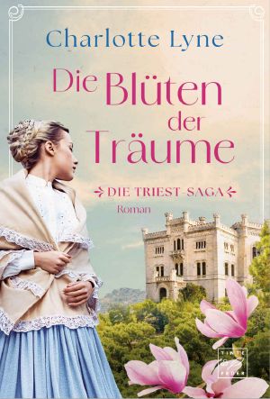 [Triest Saga 02] • Die Blüten der Träume